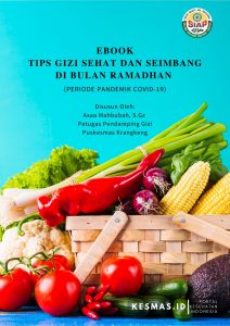 TIPS GIZI SEHAT DAN SEIMBANG DI BULAN RAMADHAN