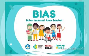 Yuk Kenali Program BIAS (Bulan Imunisasi Anak Sekolah)