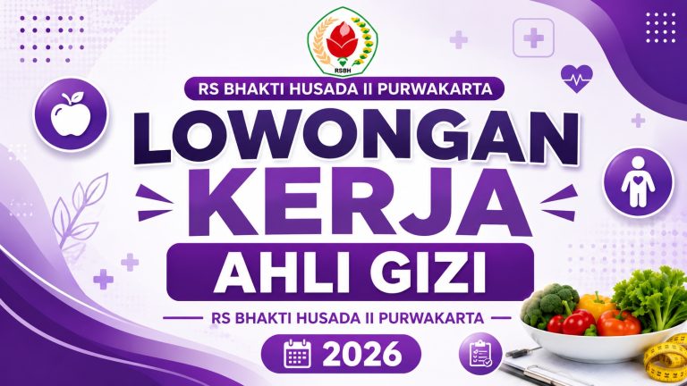 Lowongan Kerja Ahli Gizi RS Bhakti Husada II Purwakarta 2026