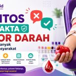 5 Mitos dan Fakta Donor Darah yang Masih Banyak Dipercaya Masyarakat