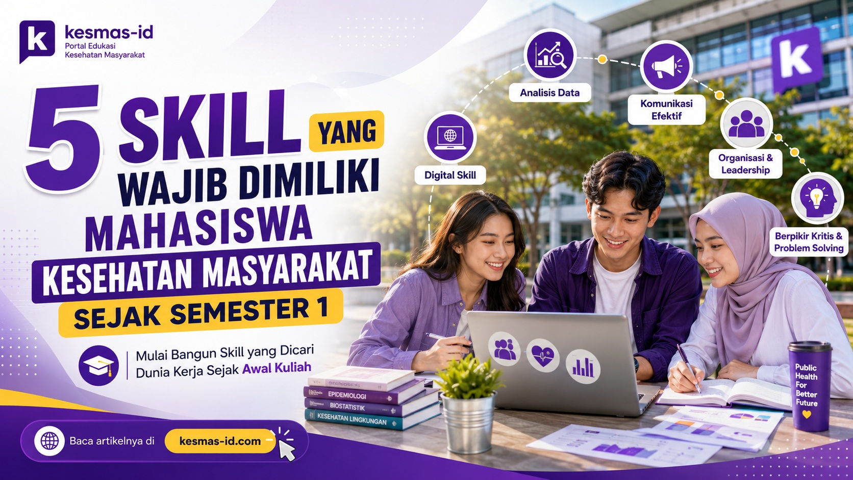 5 Skill yang Wajib Dimiliki Mahasiswa Kesehatan Masyarakat Sejak Semester 1