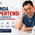5 Tanda Hipertensi yang Sering Diabaikan dan Kapan Harus Waspada