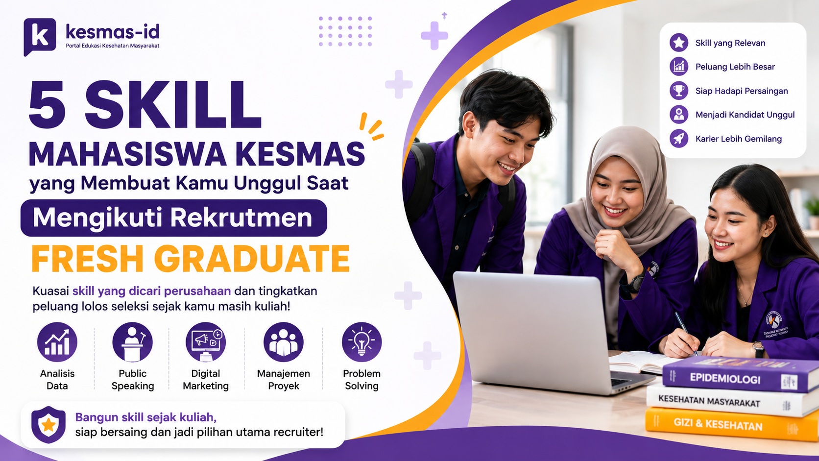 5 Skill Mahasiswa Kesmas yang Membuat Kamu Unggul Saat Mengikuti Rekrutmen Fresh Graduate