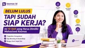 Belum Lulus Tapi Sudah Siap Kerja Ini 10 Skill yang Harus Dimiliki Mahasiswa Kesmas