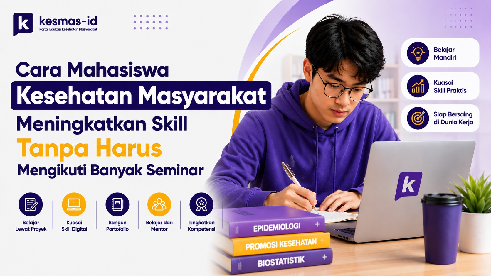 Cara Mahasiswa Kesehatan Masyarakat Meningkatkan Skill Tanpa Harus Mengikuti Banyak Seminar