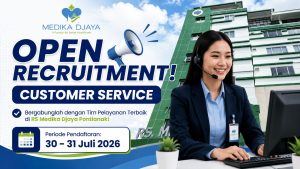 Lowongan Customer Service RS Medika Djaya Pontianak Juli 2026