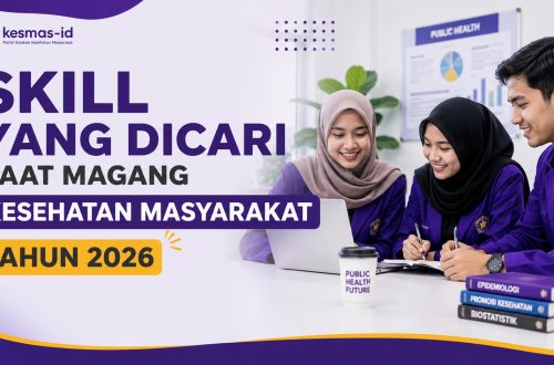 Skill yang Dicari Saat Magang Kesehatan Masyarakat Tahun 2026