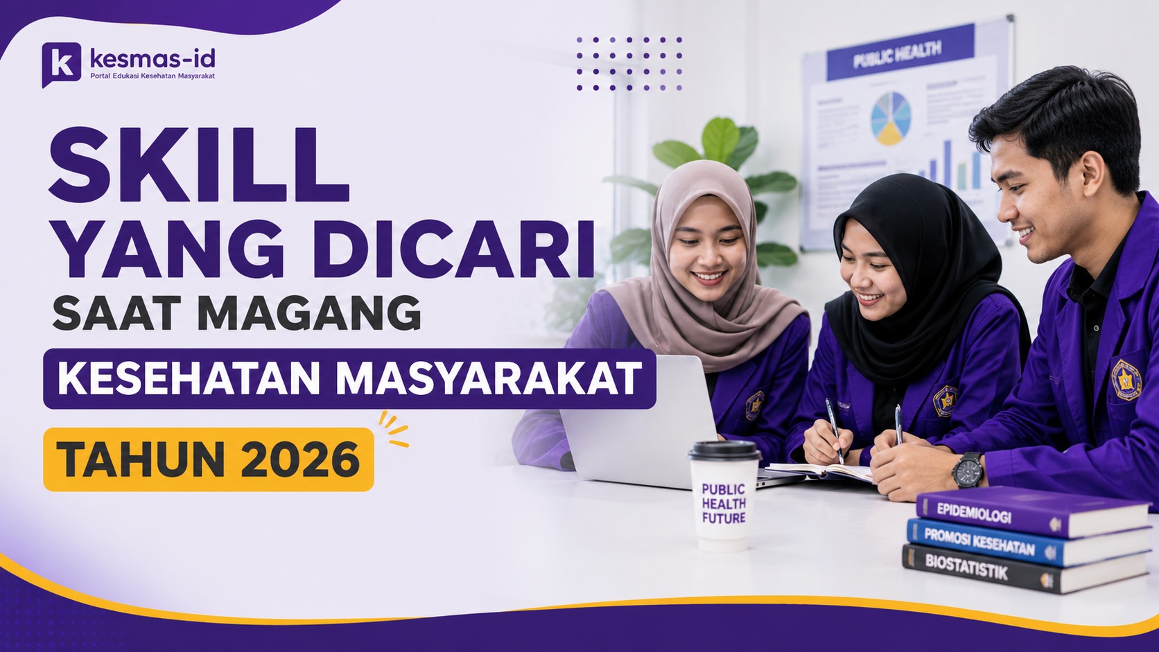 Skill yang Dicari Saat Magang Kesehatan Masyarakat Tahun 2026