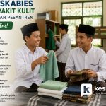 Cegah Skabies dan Penyakit Kulit di Lingkungan Pesantren, Ikuti Tips Ini!