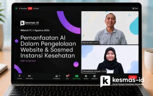 KESMAS-ID Kenalkan AI Untuk Pengelolaan Website Kesehatan
