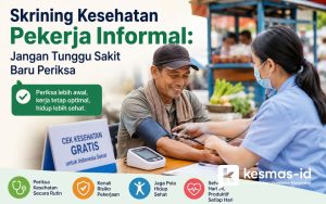 Pekerja informal melakukan skrining kesehatan untuk mengetahui kondisi tubuh sejak dini.